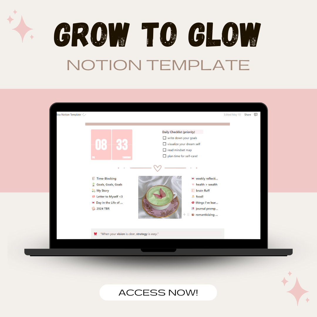 Grow to Glow Notion Template